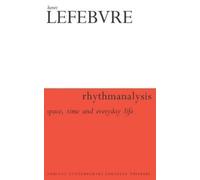 Henri Lefebvre Rhythmanalysis (Tascabile)