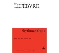 Henri Lefebvre Rhythmanalysis (Tascabile)