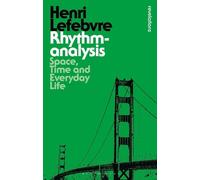 Henri Lefebvre Rhythmanalysis (Tascabile) Bloomsbury Revelations