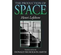 Henri Lefebvre The Production of Space (Tascabile)