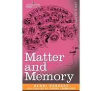 Henri Louis Bergson Matter and Memory (Tascabile) Cosimo Classics