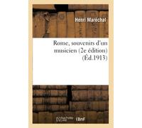Henri Maréchal Rome, Souvenirs d'Un Musicien (Tascabile) Litterature