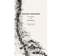 Henri Michaux Thousand Times Broken (Tascabile)