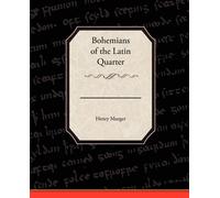 Henri Murger Bohemians of the Latin Quarter (Tascabile)