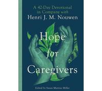 Henri Nouwen Hope for Caregivers (Tascabile)