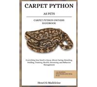 Henri O Madelei Carpet Python as Pets - Carpet Python Owners Handbo (Tascabile)