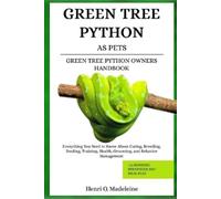 Henri O Madelei Green Tree Python as Pets - Green Tree Python Owners (Tascabile)