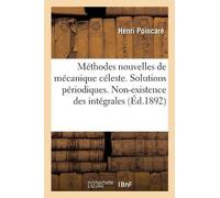 Henri Poincar&e Méthodes nouvelles de mécanique céleste. Solutions p (Tascabile)