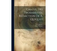 Henri Poincaré Albert Qu Calcul des probabilités. Rédaction de A. Qu (Tascabile)
