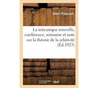 Henri Poincaré La Mécanique Nouvelle, Conférence, Mémoire Et Note S (Tascabile)