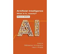 Henri Prade Artificial Intelligence. What is it, exactly? (Tascabile)