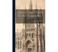 Henri Reymond Droits Des Curés Et Des Paroisses... (Copertina rigida)