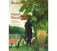 Henri Rousseau: L'ambition de la peinture