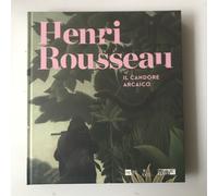 Henri Rousseau pittore : il candore arcaico