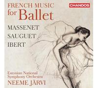 Henri Sauguet Massenet/Sauguet/Ibert: French Music for Ballet (CD) Album