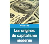 Henri Sée Les origines du capitalisme moderne (Tascabile)