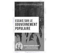 Henri Sumner Maine Essais sur le gouvernement populaire (Copertina rigida)
