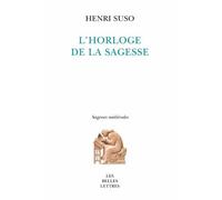 Henri Suso L' Horloge de la Sagesse (Tascabile) Sagesses Medievales
