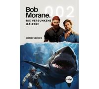 Henri Vernes Bob Morane - Die Versunkene Galeere (Tascabile)