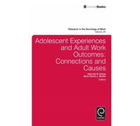 Henrich R. Grev Adolescent Experiences and Adult Work Outcome (Copertina rigida)