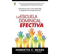 Henrietta Cornelia Mears La Escuela Dominical Efectiva (Tascabile)