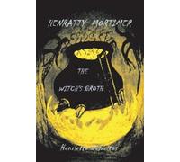 Henrietta Defreitas Henratty Mortimer (Tascabile) Witch's Broth