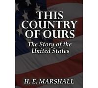 Henrietta Elizabeth Marshall This Country of Ours (Tascabile)