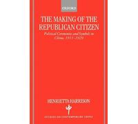 Henrietta Harrison The Making of the Republican Citizen (Copertina rigida)