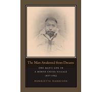 Henrietta Harrison The Man Awakened from Dreams (Copertina rigida)