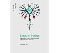 Henrietta Lidchi Surviving Desires (Tascabile)