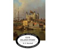 Henrietta Marshall Our Island Story (Color) (Copertina rigida)