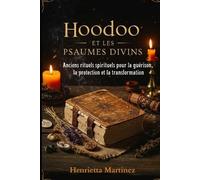 Henrietta Martinez Hoodoo et les Psaumes Divins (Tascabile) French