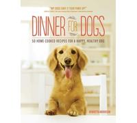 Henrietta Morrison Dinner for Dogs (Tascabile)