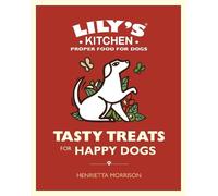 Henrietta Morrison Tasty Treats for Happy Dogs (Copertina rigida)