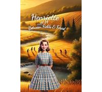 Henriette at 14: Between Fields and Forest