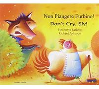 Henriette Barkow Don't cry sly fox (English/Italian) (Tascabile)