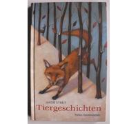 Henriette Sauvant Jakob Streit Tiergeschichten: Erlauscht in (Copertina rigida)