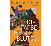 Henriette Zeltner-Shane Denene Millne Die Farbe meines Blutes: Roma (Tascabile)