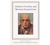 Henrik Bogdan Aleister Crowley and Western Esotericism (Tascabile)