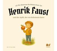 Henrik Faust und der Apfel, der ein Geheimnis hatte