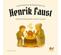 Henrik Faust und der Eintopf, der niesen musste
