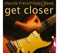 Henrik Freischlader Get Closer (Vinyl LP)