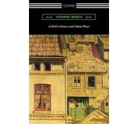 Henrik Ibsen A Doll's House and Other Plays (Tascabile)