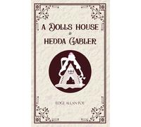 Henrik Ibsen A Dolls House & Hedda Gabler (Edition1st) (Tascabile)