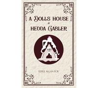 Henrik Ibsen A Dolls House & Hedda Gabler (Edition1st) (Tascabile)