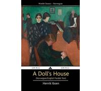 Henrik Ibsen A Doll's House (Norwegian/English Bilingual Text) (Tascabile)