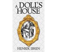 Henrik Ibsen A Doll's House (Tascabile)