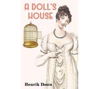 Henrik Ibsen A Doll's House (Tascabile)