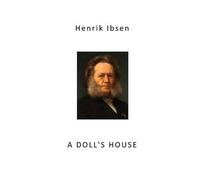 Henrik Ibsen A Doll's House (Tascabile)