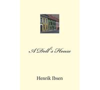 Henrik Ibsen A Doll's House (Tascabile) Play in Prose